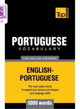 海外直订Portuguese vocabulary for English speakers - 5000 words 英语使用者的葡萄牙语词汇-5000个单词