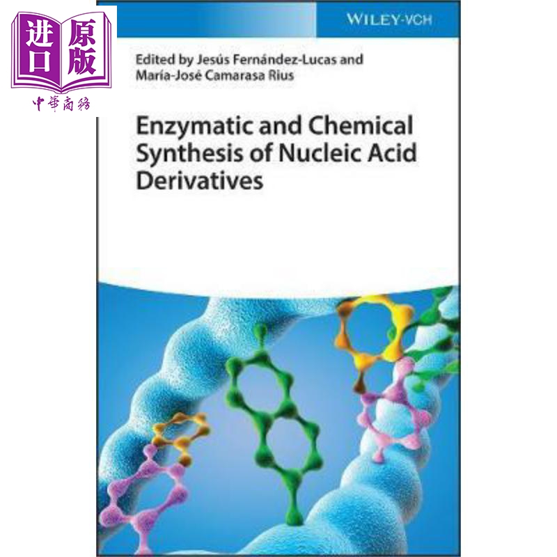现货 核酸衍生物的酶促与化学合成 Enzymatic Of Nucleic Acid Derivatives 英文原版 Jesus Fernandez Lucas【中商原版】