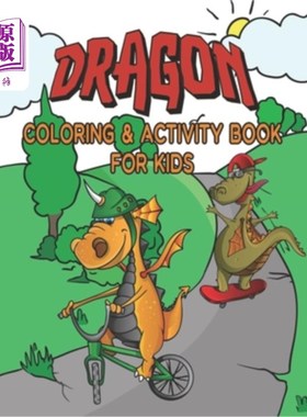 海外直订Dragon Coloring & Activity Book For Kids: Great Coloring Pages, Dot to Dot, Trac 龙着色和儿童活动书:伟大的