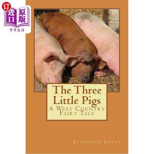 海外直订The Three Little Pigs: A West Country Fairy Tale 三只小猪：西部乡村童话