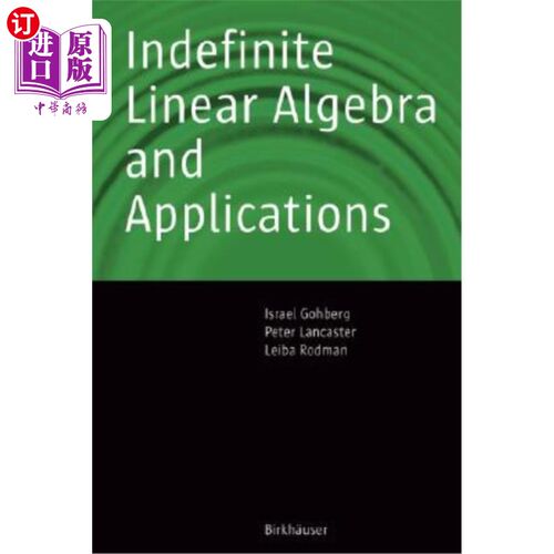 海外直订Indefinite Linear Algebra and Applications 不定线性代数及其应用