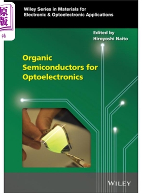 现货 用于光电子的有机半导体 Organic Semiconductors For Optoelectronics 英文原版 Hiroyoshi Naito 中商原版