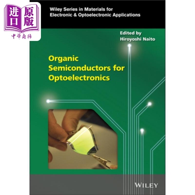 现货 用于光电子的有机半导体 Organic Semiconductors For Optoelectronics 英文原版 Hiroyoshi Naito 中商原版