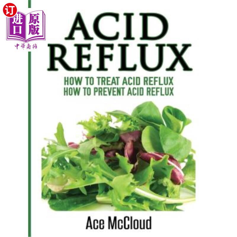 海外直订医药图书Acid Reflux: How To Treat Acid Reflux: How To Prevent Acid Reflux 反酸:如何治疗反酸:如何预防反酸