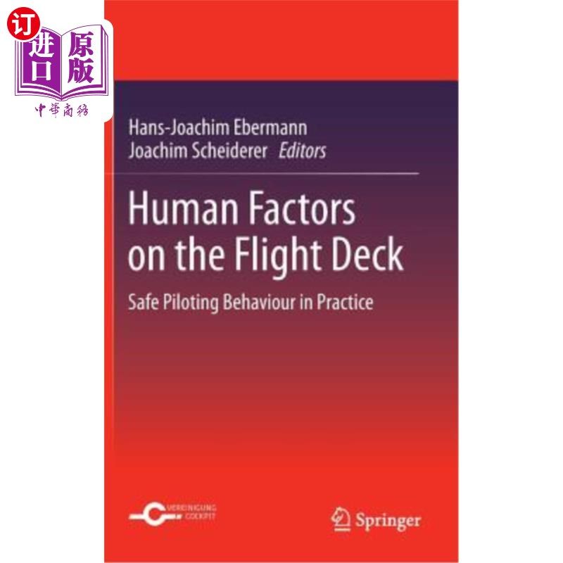 海外直订Human Factors on the Flight Deck: Safe Piloting Behaviour in Practice 飞行甲板上的人为因素:实践中的安全驾