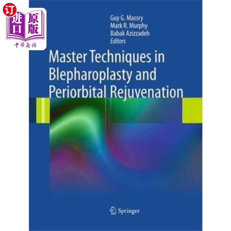 海外直订医药图书Master Techniques in Blepharoplasty and Periorbi... 眼睑成形术和眶周返老还童的掌握技术