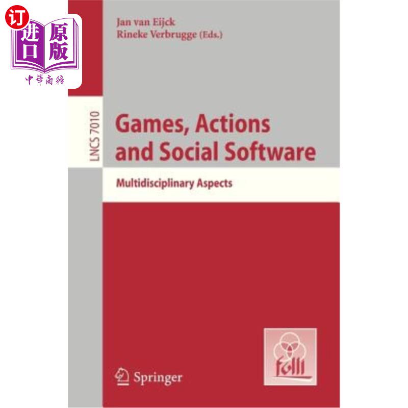 海外直订Games, Actions, and Social Software: Multidisciplinary Aspects 游戏、行动和社交软件:多学科方面