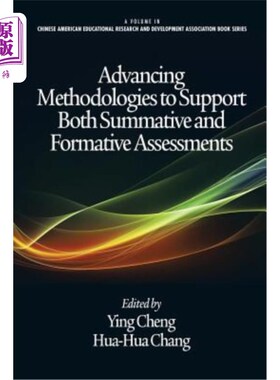 海外直订Advancing Methodologies to Support Both Summative and Formative Assessments 推进支持总结性和形成性评估的方