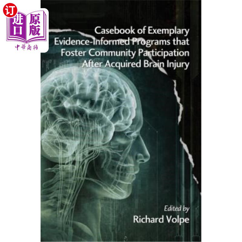 海外直订Casebook of Exemplary Evidence-Informed Programs That Foster Community Participa 在获得性脑损伤后促进社区参