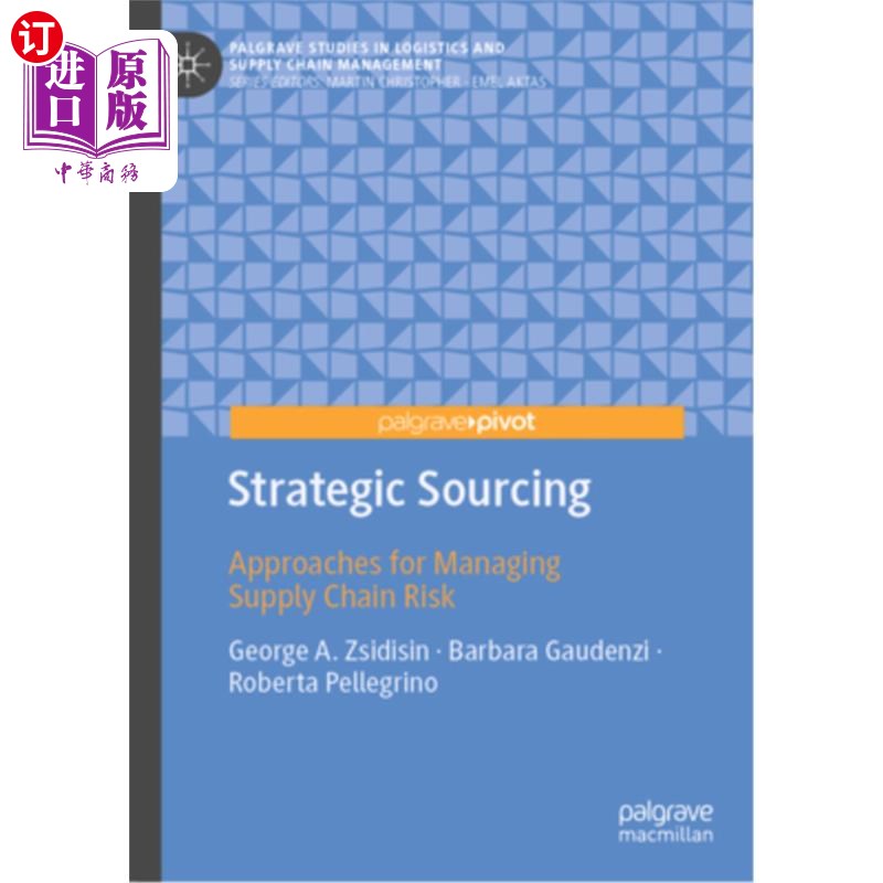 海外直订Strategic Sourcing: Approaches for Managing Supply Chain Risk Strategic Sourcing: Approache