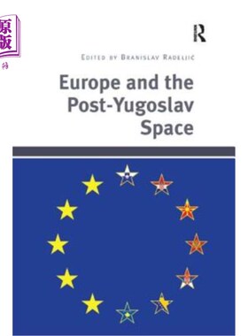 海外直订Europe and the Post-Yugoslav Space 欧洲与后南斯拉夫空间