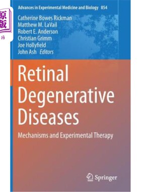 海外直订医药图书Retinal Degenerative Diseases: Mechanisms and Experimental Therapy 视网膜退行性疾病:机制和实验性治