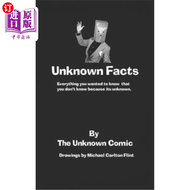 海外直订Unknown Facts: Everything you wanted to know that you don't know because it's un 未知事实：你想知道的一切你