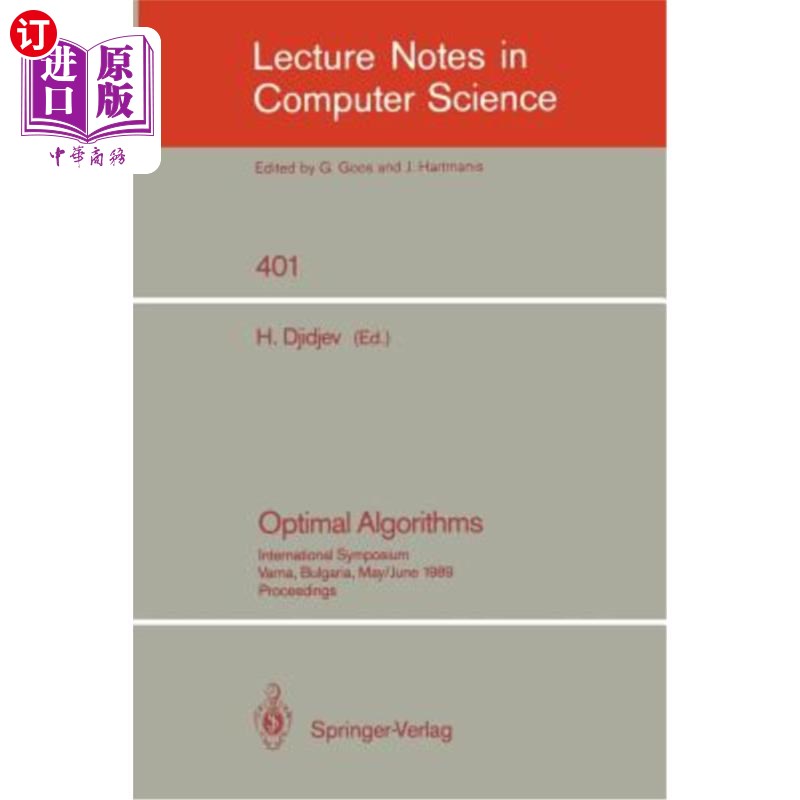 海外直订Optimal Algorithms: International Symposium. Varna, Bulgaria, May 29-June 2, 198 最优算法:国际研讨会。保加