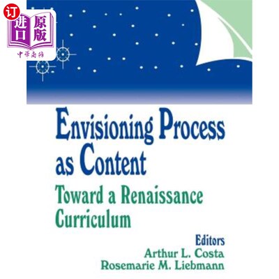 海外直订Envisioning Process as Content: Toward a Renaissance Curriculum 设想过程作为内容:走向复兴课程