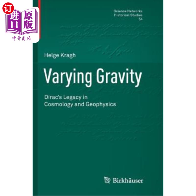 海外直订Varying Gravity: Dirac's Legacy in Cosmology and Geophysics 变化的引力：狄拉克在宇宙学和地球物理学方面的遗产