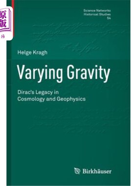 海外直订Varying Gravity: Dirac's Legacy in Cosmology and Geophysics 变化的引力：狄拉克在宇宙学和地球物理学方面的遗产