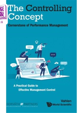 海外直订Controlling Concept, The: Cornerstone of Performance Management 控制理念：绩效管理的基石