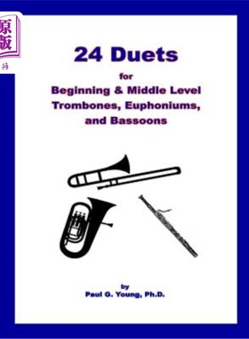 海外直订24 Duets for Middle Level Trombones, Euphoniums, and Bassoons 中长号、大号和低音管的24首二重奏
