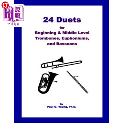 海外直订24 Duets for Middle Level Trombones, Euphoniums, and Bassoons 中长号、大号和低音管的24首二重奏