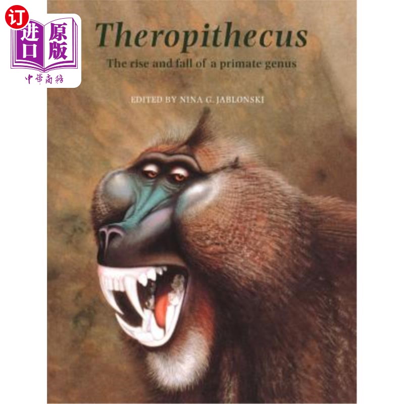 海外直订Theropithecus: The Rise and Fall of a Primate Genus 兽皮猿:一个灵长类属的兴衰
