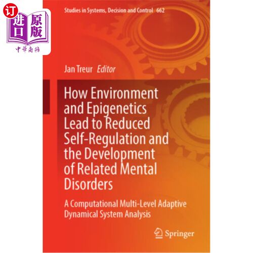 海外直订How Environment and Epigenetics Lead to Reduced Self-Regulation and the Developm 环境和表观遗传学如何导致自