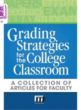 海外直订Grading Strategies for the College Classroom: A Collection of Articles for Facul 大学课堂评分策略：教师论文