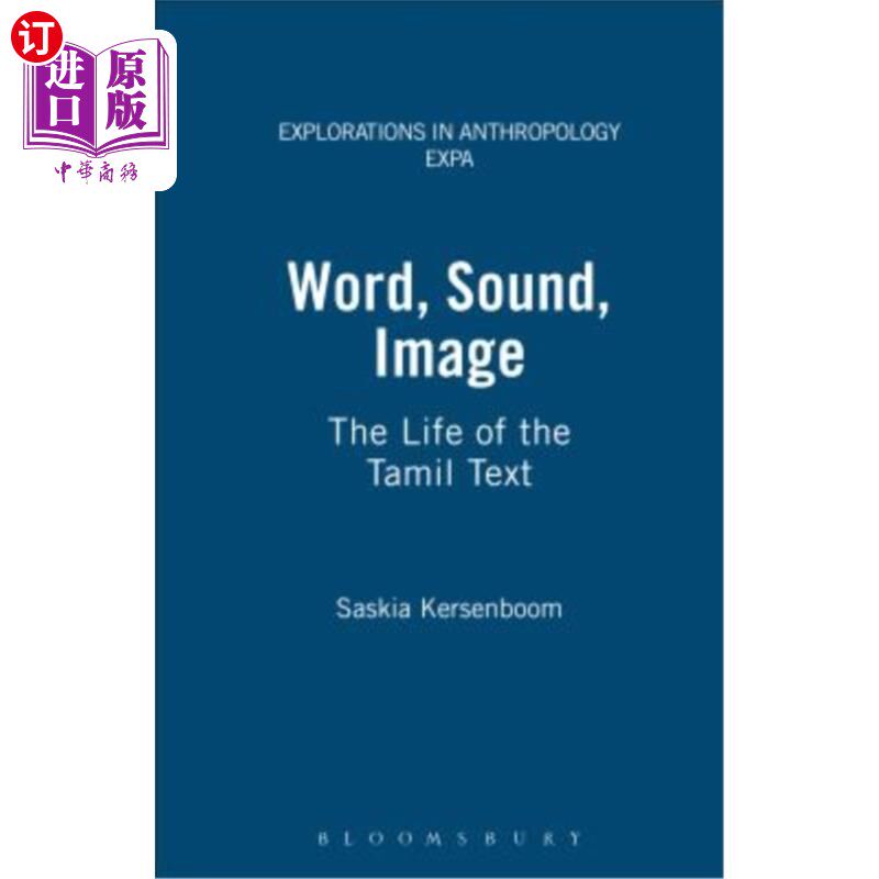 海外直订Word, Sound, Image: The Life of the Tamil Text 文字、声音、图像:泰米尔文本的生命