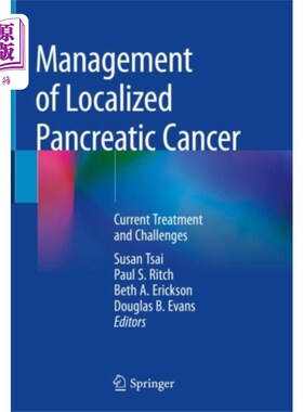 海外直订医药图书Management of Localized Pancreatic Cancer 局部胰腺癌的治疗