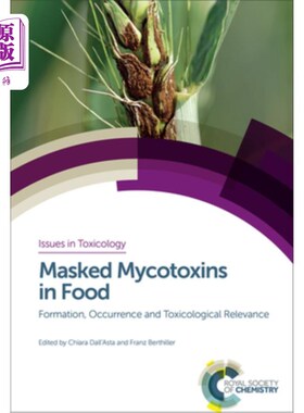 海外直订医药图书Masked Mycotoxins in Food: Formation, Occurrence and Toxicological Relevance 食物中隐蔽真菌毒素:形