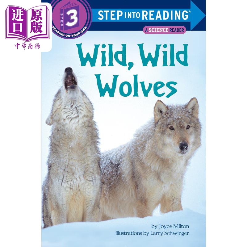 预售 Step into Reading Step 3 Wild, Wild Wolves 兰登阅读进阶3：野外的狼 百科 英文原版 儿童绘本 分级阅读 7-12岁【中商原版