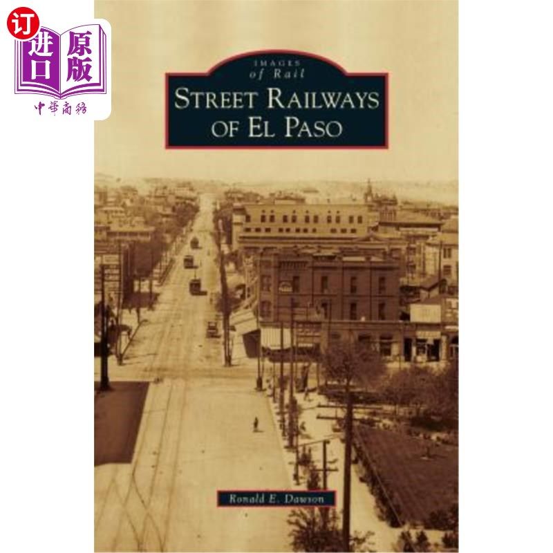 海外直订Street Railways of El Paso 埃尔帕索的街道铁路