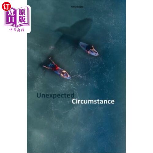 海外直订Unexpected Circumstance: Bilingual Spanish Reader for Speakers of English Interm 意外情况：英语中级水平B2的