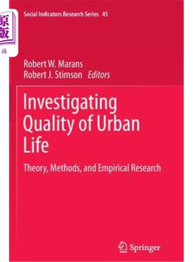 海外直订Investigating Quality of Urban Life: Theory, Methods, and Empirical Research 城市生活质量调查:理论、方法与