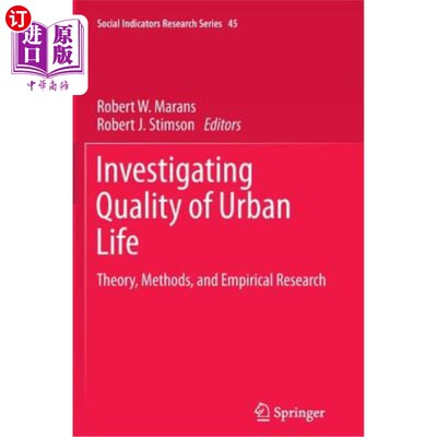 海外直订Investigating Quality of Urban Life: Theory, Methods, and Empirical Research 城市生活质量调查:理论、方法与