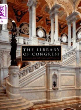 海外直订The Library of Congress: The Art and Architecture of the Thomas Jefferson Buildi 国会图书馆：托马斯·杰斐逊