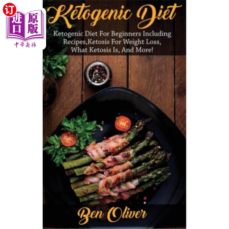 海外直订医药图书Ketogenic Diet: Ketogenic diet for beginners including recipes, ketosis for weig 生酮饮食:生酮饮食