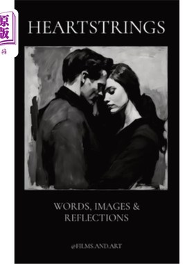 海外直订Heartstrings: Words, Images & Reflections 《心弦：文字、图像与思考》