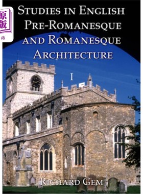 海外直订Studies in English Pre-Romanesque and Romanesque Architecture Volume I