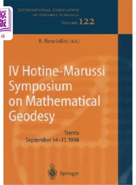 海外直订IV Hotine-Marussi Symposium on Mathematical Geodesy 第四届霍廷马鲁西数学大地测量研讨会