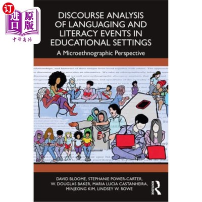 海外直订Discourse Analysis of Languaging and Literacy Events in Educational Settings: A  教育情境中语言与扫盲事件的