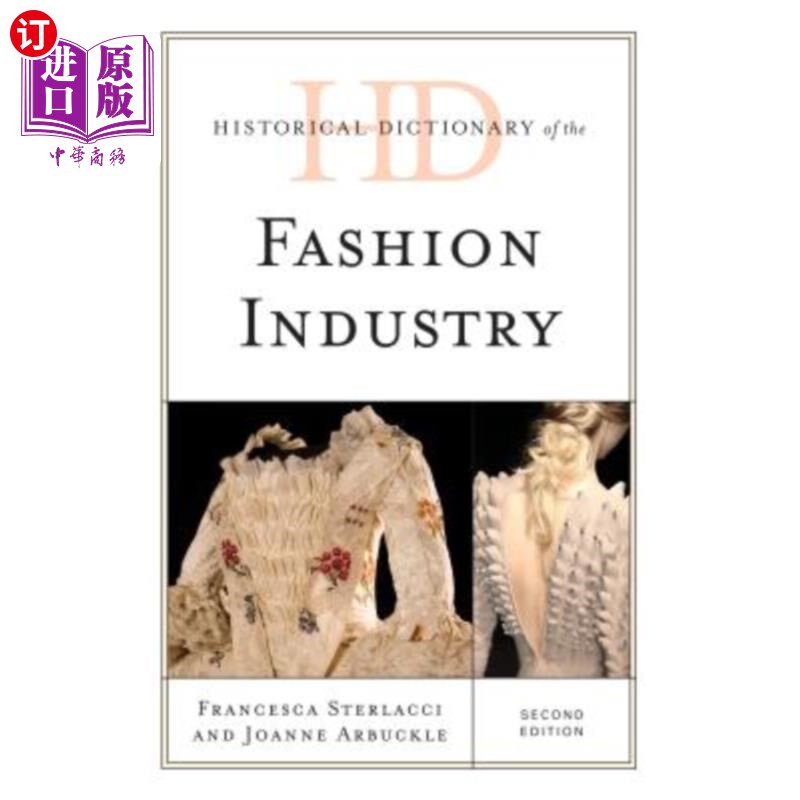 海外直订Historical Dictionary of the Fashion Industry 时尚产业历史词典，第二版