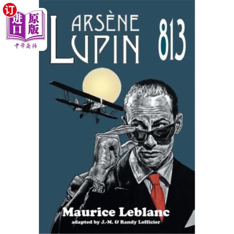 海外直订Arsene Lupin: 813 砷羽扇豆：813