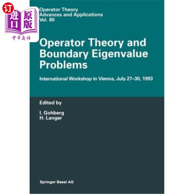 海外直订Operator Theory and Boundary Eigenvalue Problems: International Workshop in Vien 算子理论与边界特征值问题：