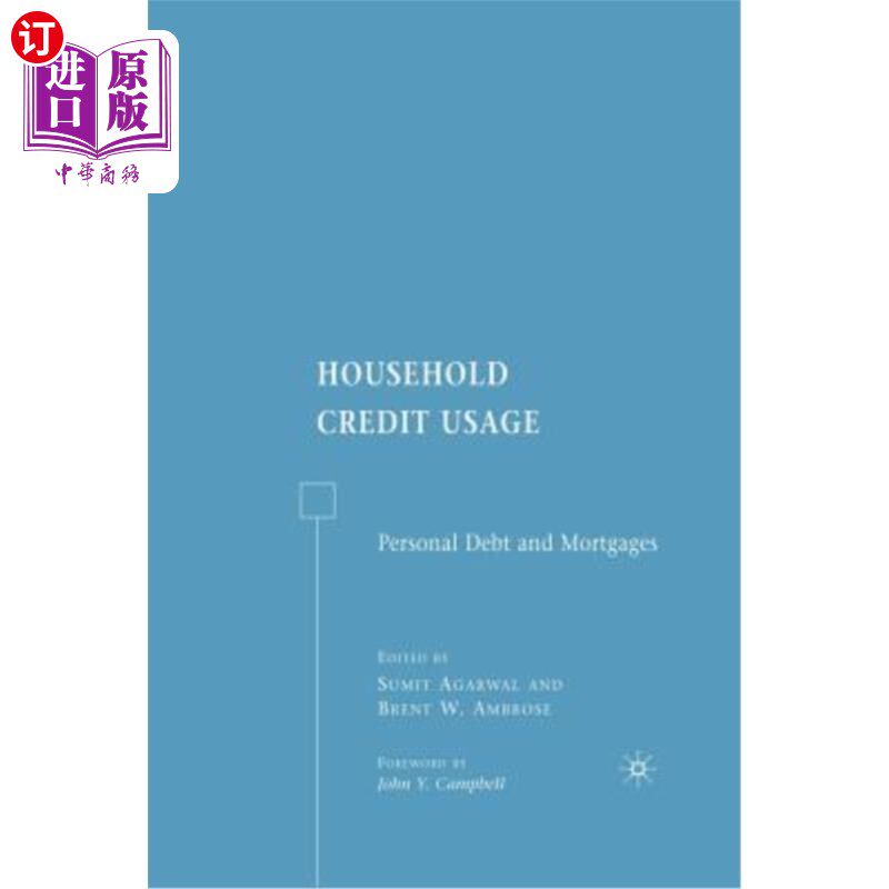 海外直订Household Credit Usage: Personal Debt and Mortgages 家庭信贷使用:个人债务和抵押贷款
