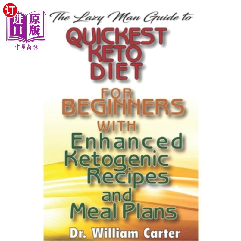 海外直订医药图书The Lazy Man Guide To Quickest Keto diets For Beginners With Enhanced Ketogenic  懒人指南最快生酮饮