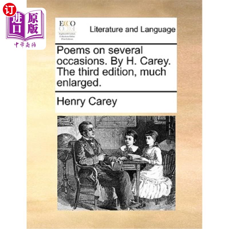 海外直订Poems on Several Occasions. by H. Carey. the Third Edition, Much Enlarged. 《几首诗》H. Carey著。第三版，放