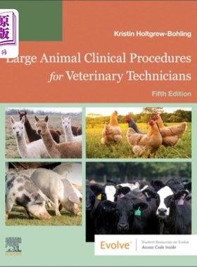 海外直订医药图书Large Animal Clinical Procedures for Veterinary Technicians: Husbandry, Clinical 兽医技术人员的大型