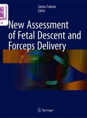 海外直订医药图书New Assessment of Fetal Descent and Forceps Deli... 胎儿下降和产钳分娩的新评估