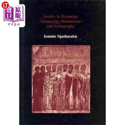 海外直订Studies in Byzantine manuscript illumination and... 拜占庭手稿照明与图像学研究